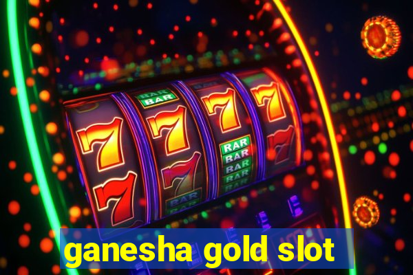 ganesha gold slot