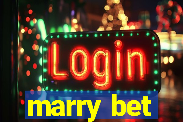 marry bet