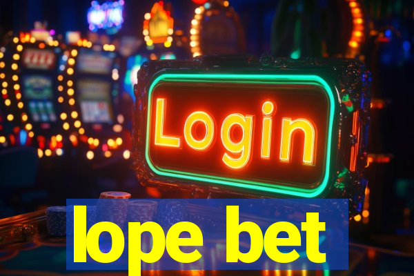 lope bet