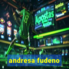 andresa fudeno