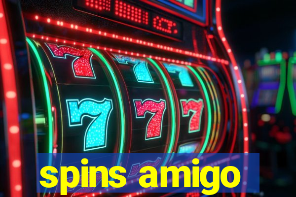 spins amigo