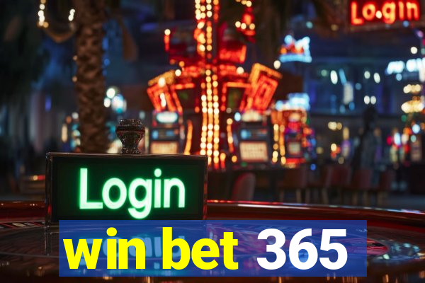 win bet 365