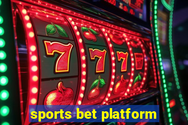 sports bet platform