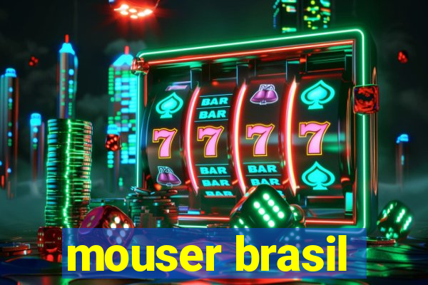 mouser brasil