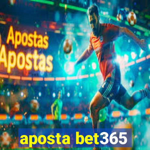 aposta bet365