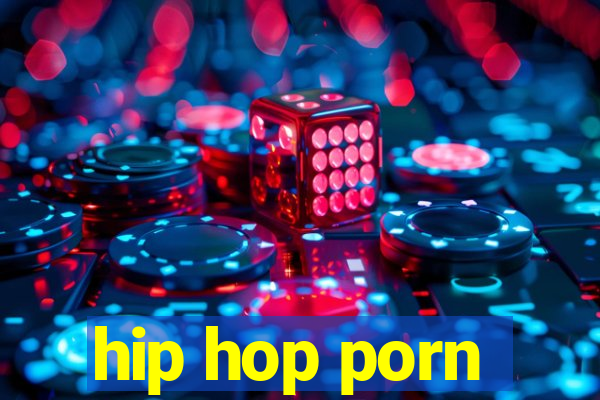 hip hop porn