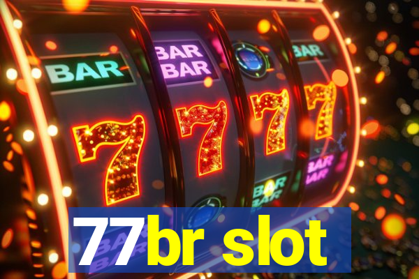 77br slot