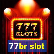 77br slot