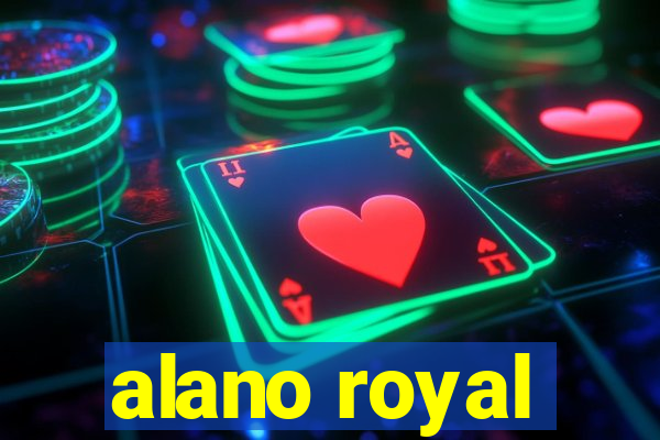 alano royal