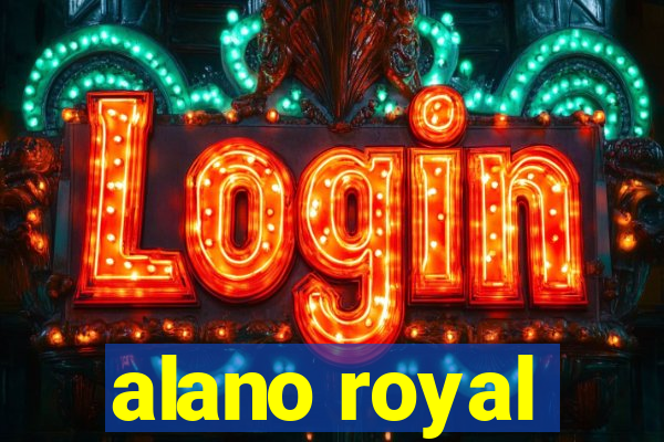 alano royal