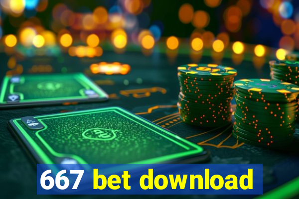 667 bet download