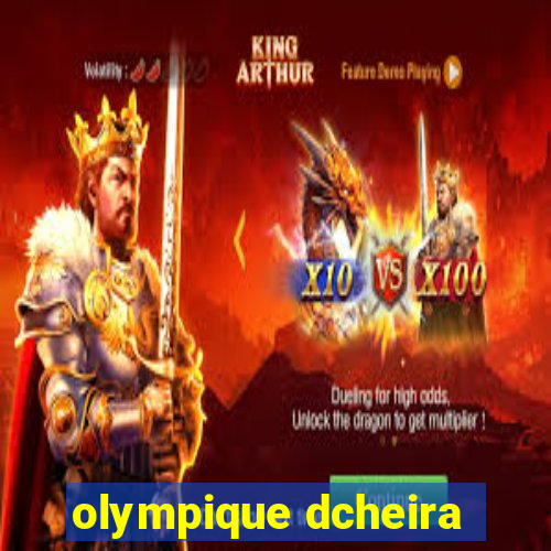 olympique dcheira