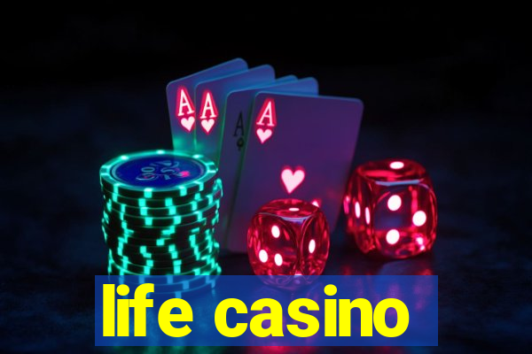 life casino