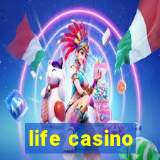 life casino