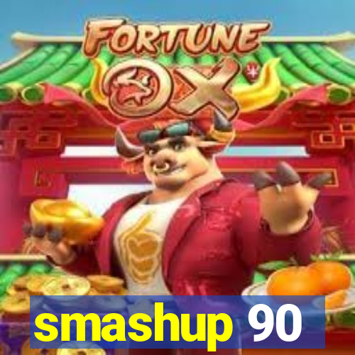 smashup 90