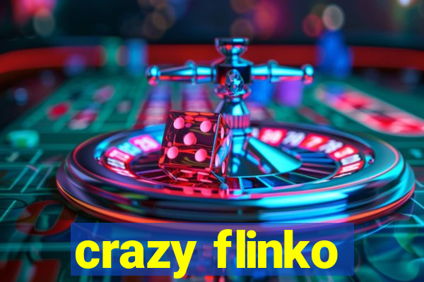 crazy flinko