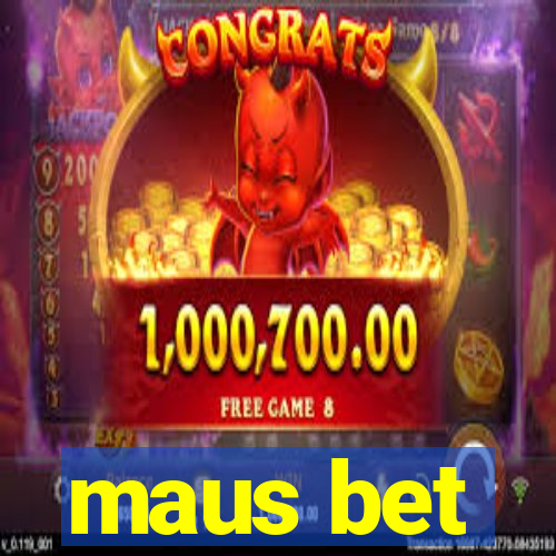 maus bet