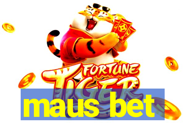 maus bet