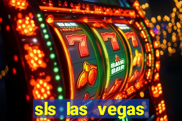 sls las vegas hotel and casino