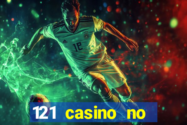 121 casino no deposit bonus