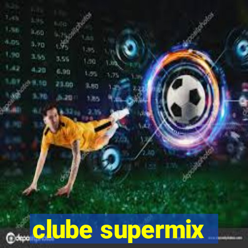 clube supermix