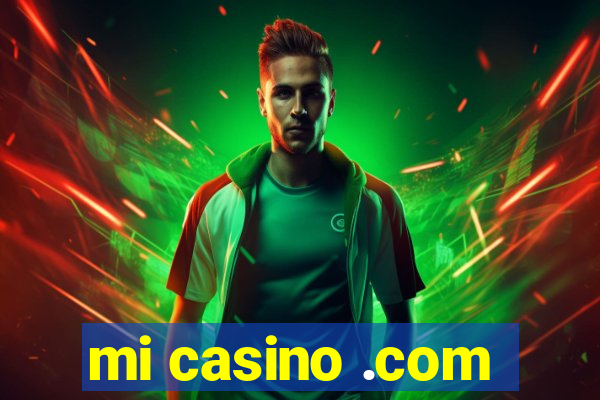 mi casino .com