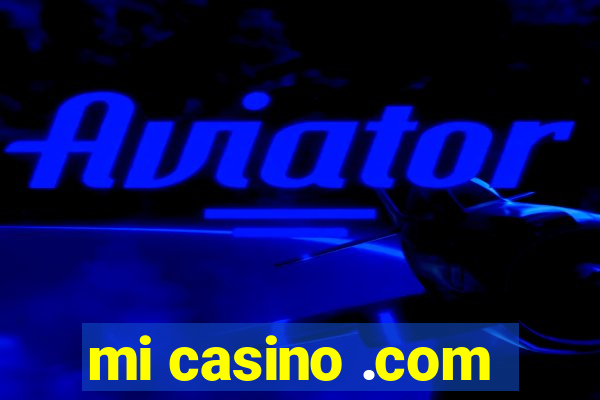 mi casino .com