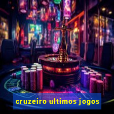 cruzeiro ultimos jogos