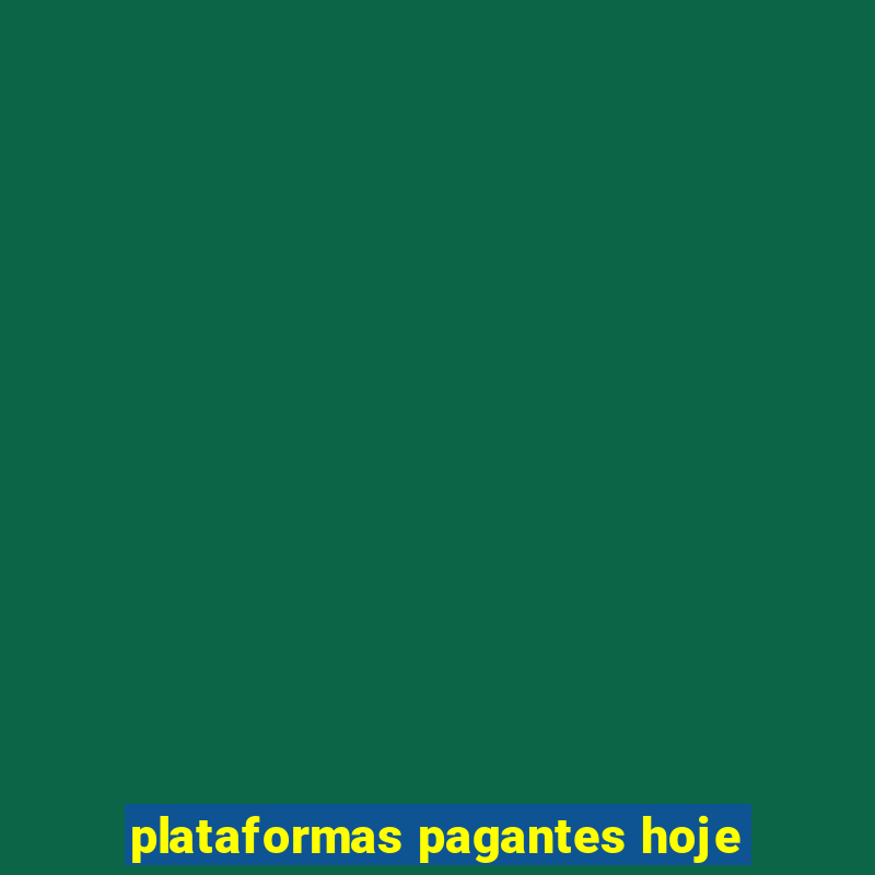 plataformas pagantes hoje