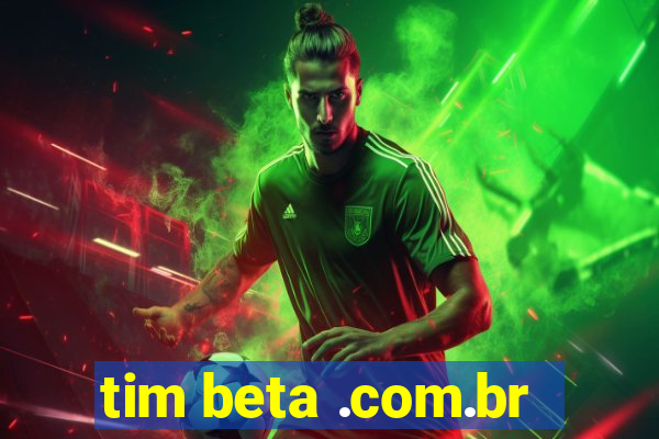 tim beta .com.br