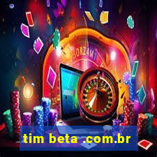 tim beta .com.br