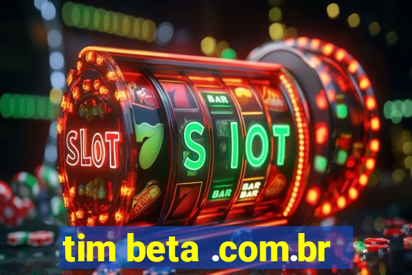 tim beta .com.br