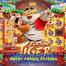 decor colors fortuna