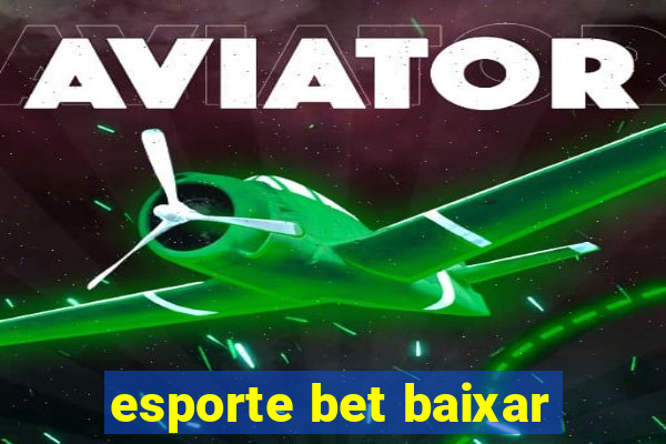 esporte bet baixar