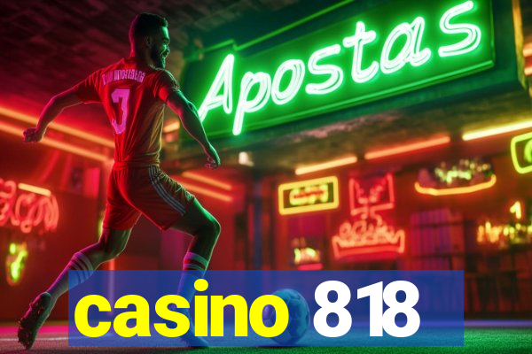 casino 818