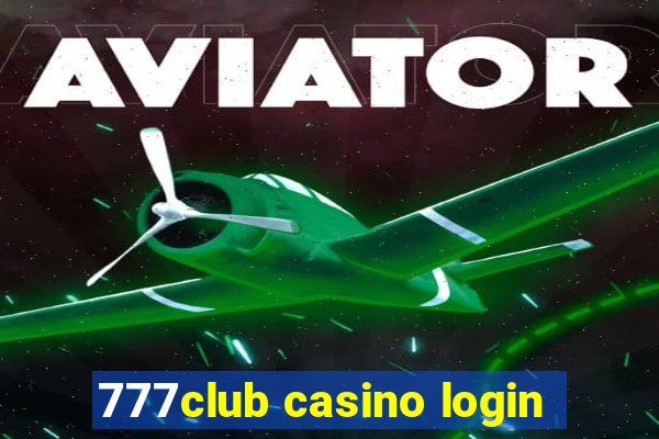 777club casino login