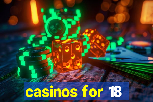 casinos for 18