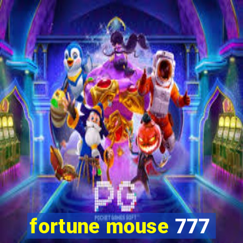 fortune mouse 777