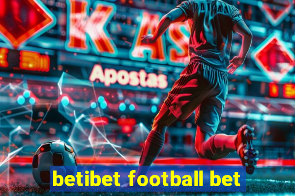 betibet football bet