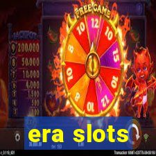 era slots