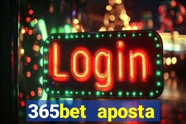 365bet aposta esportivas cassino p?quer slots