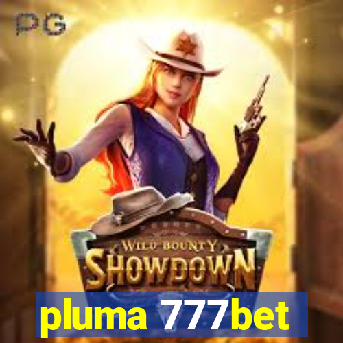 pluma 777bet