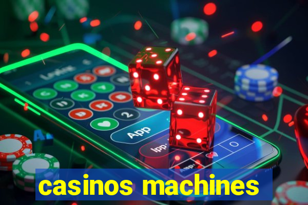 casinos machines