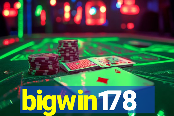 bigwin178