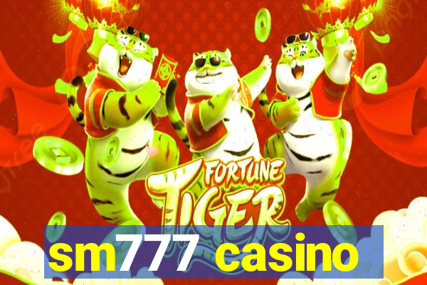 sm777 casino