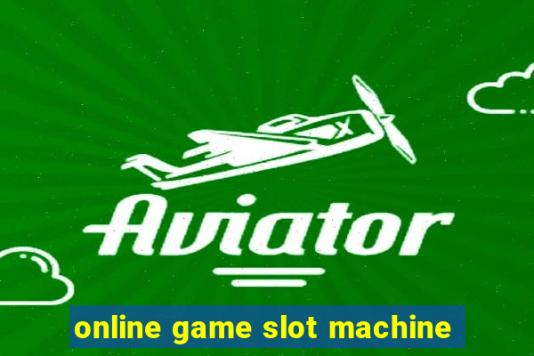 online game slot machine