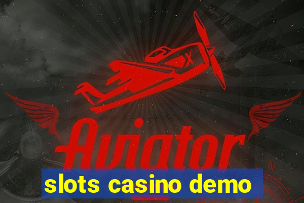 slots casino demo