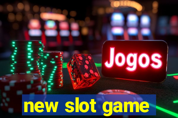 new slot game