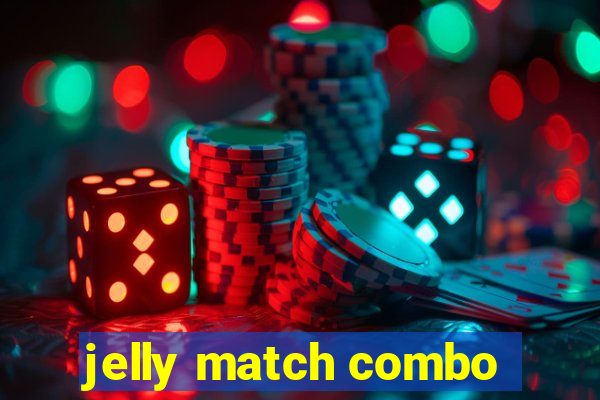 jelly match combo