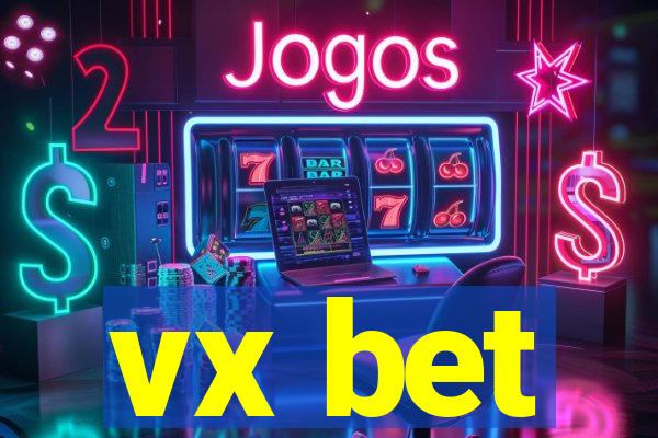 vx bet